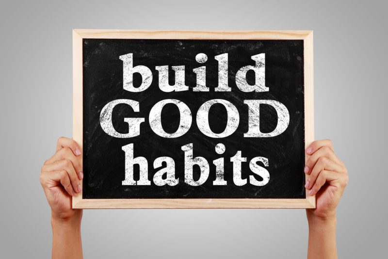 Build Good Habits