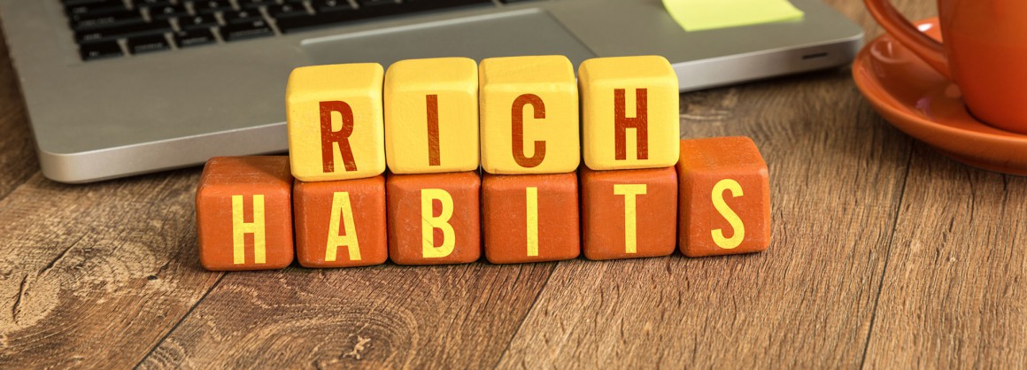 Rich Habits
