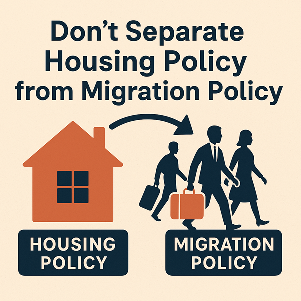 Dont Separate Housing Policy From Migration Policy